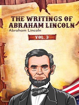 cover image of The Writings of Abraham Lincoln